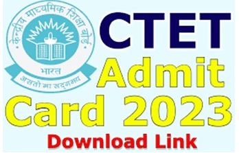CTET-Admit-Card-2023, सीटीईटी-एडमिट-कार्ड-2023-जारी-यहां-से-करें-डाउनलोड