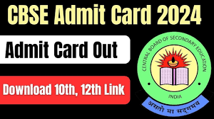 CBSE-Admit-Card-2024-जारी, सीधे-लिंक-से-डाउनलोड-करें-10वीं, 12वीं-के-एडमिट-कार्ड